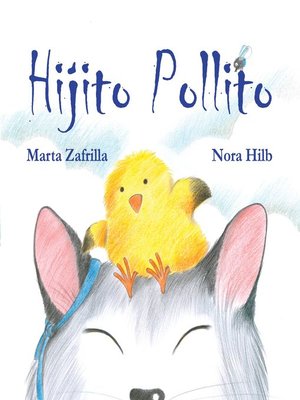 cover image of Hijito pollito (Little Chick and Mommy Cat)